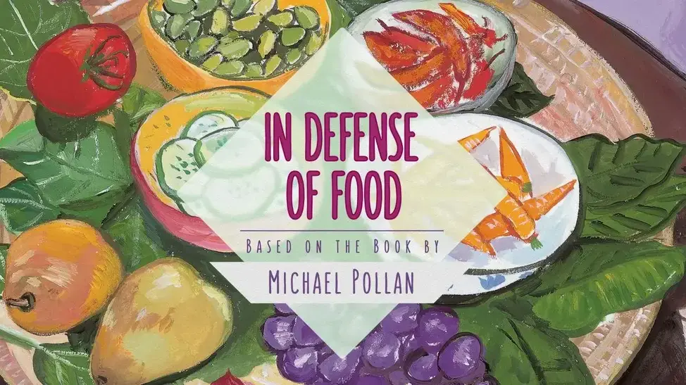 In Defense Of Food